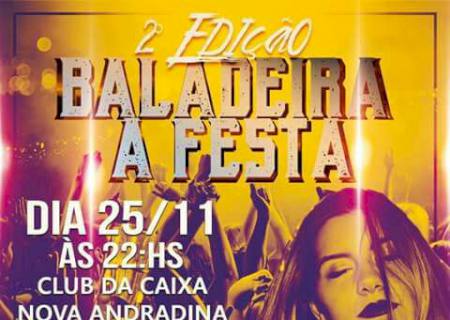 2ª edição Baladeira a Festa acontece neste sábado em Nova Andradina