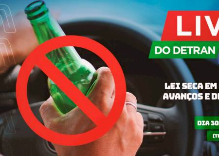 Lei Seca completa 12 anos e Detran-MS realiza live sobre avanços e desafios