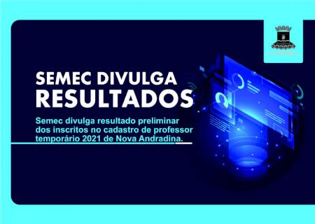 Semec divulga resultado preliminar dos inscritos no cadastro de professor temporário 2021 de Nova Andradina