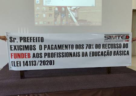Simted cobra envio de PL à Câmara para aplicação mínima de 70% do Fundeb para remuneração dos educadores