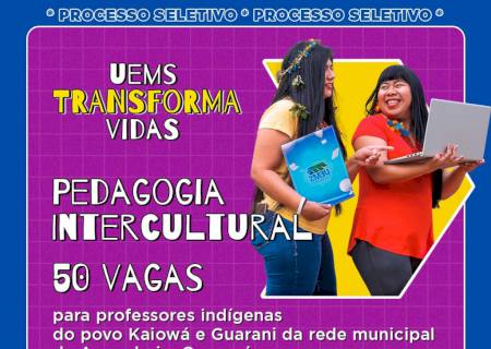 Novo curso: UEMS abre graduação em Pedagogia Intercultural para professores indígenas
