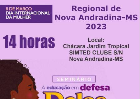 Simted Nova Andradina sedia Encontro Regional em comemoração ao Dia Internacional da Mulher