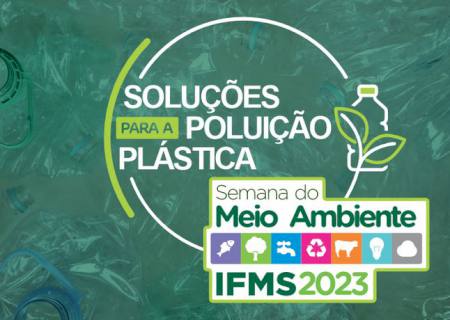 IFMS divulga a programação da Semana do Meio Ambiente 2023