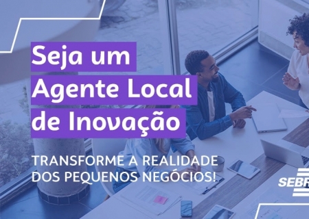 Sebrae MS abre processo seletivo para Agentes Locais de Inovação ALI