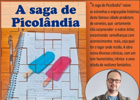 Cronista Rodrigo Alves Carvalho lança “A saga de Picolândia”: uma cidade diferente, mas tão igual às outras!