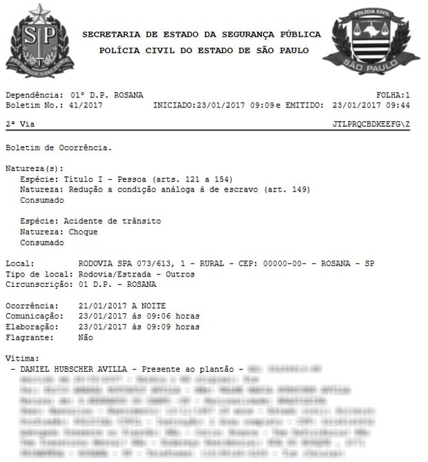 Policial civil registrou Boletim de Ocorr&ecirc;ncia contra o Estado por 'redu&ccedil;&atilde;o a condi&ccedil;&atilde;o an&aacute;loga &agrave; de escravo' - Foto: Reprodu&ccedil;&atilde;o